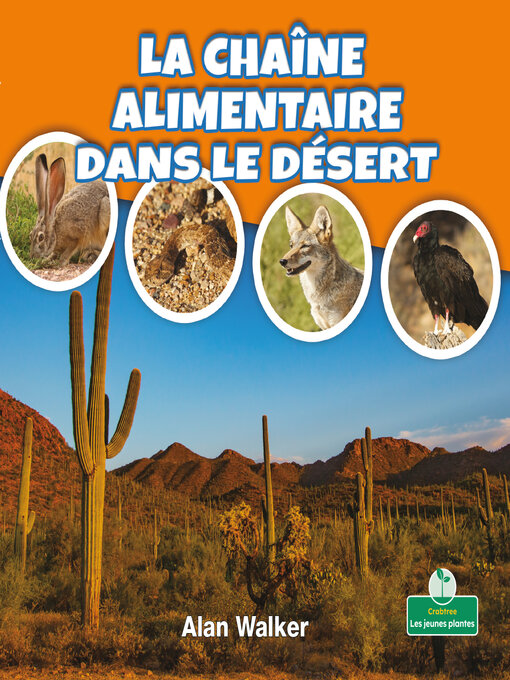 Title details for La chaîne alimentaire dans le désert (Food Chain in a Desert) by Alan Walker - Available
